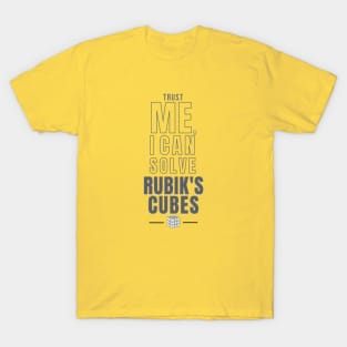 Trust Me I can Solve Rubik's Cubes T-Shirt